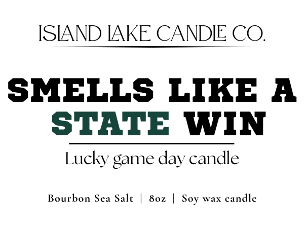Smells like a STATE win - Michigan State